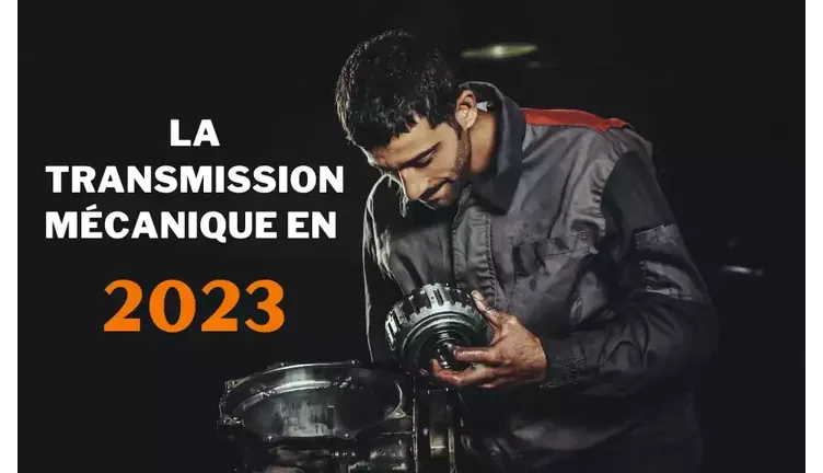 Le marché de la transmission mécanique en 2023 !