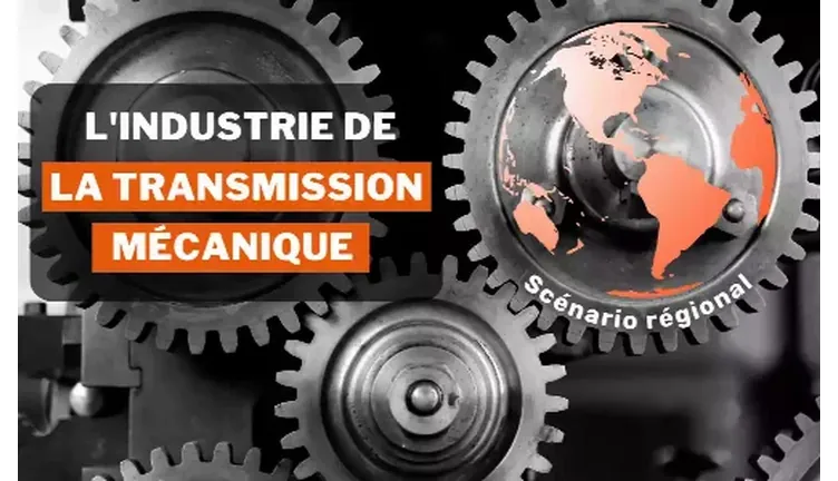 Scénario régional pour l‘industrie de la transmission mécanique